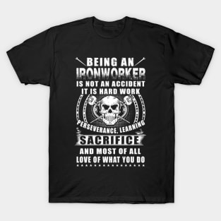 Being An Ironworkers S T-Shirt